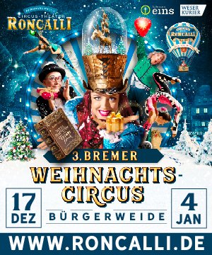 3. Roncalli Weihnachtscircus Bremen Bürgerweide | Tickets